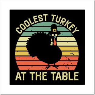 Coolest Turkey At The Table Funny Thanksgiving Posters and Art